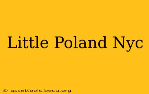 Little Poland Nyc