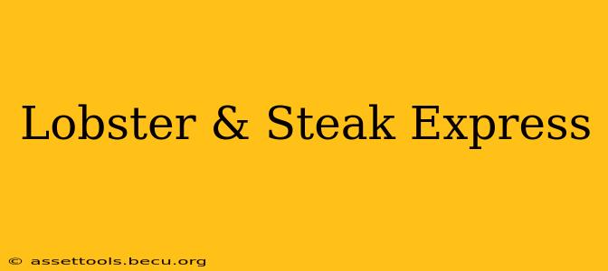 Lobster & Steak Express