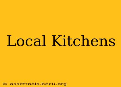 Local Kitchens