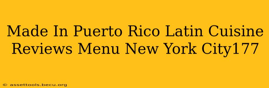 Made In Puerto Rico Latin Cuisine Reviews Menu New York City177
