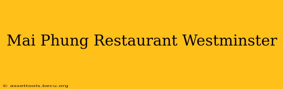 Mai Phung Restaurant Westminster