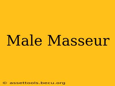 Male Masseur