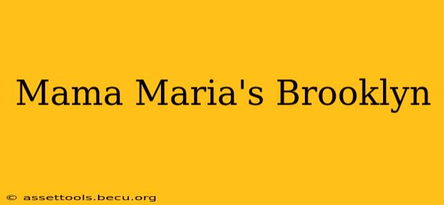 Mama Maria's Brooklyn