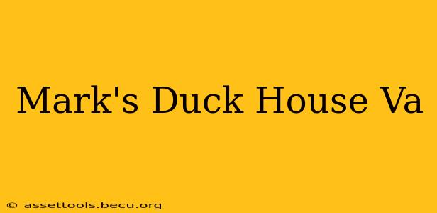 Mark's Duck House Va