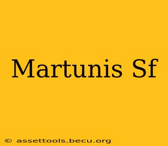 Martunis Sf