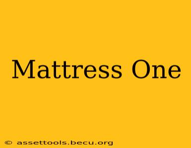 Mattress One