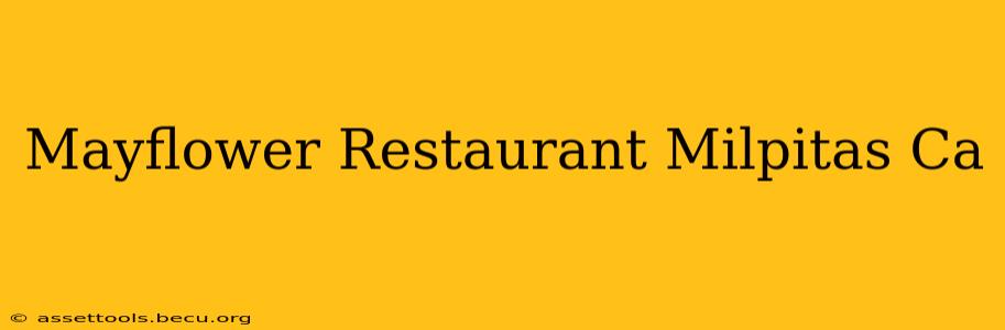 Mayflower Restaurant Milpitas Ca