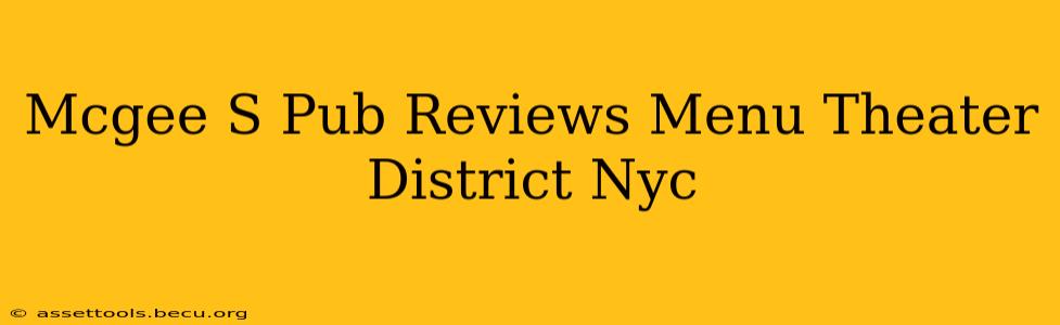 Mcgee S Pub Reviews Menu Theater District Nyc