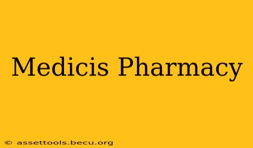 Medicis Pharmacy