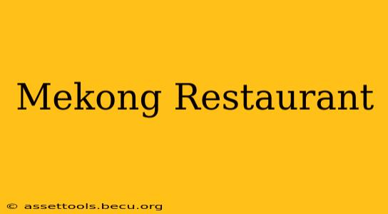 Mekong Restaurant