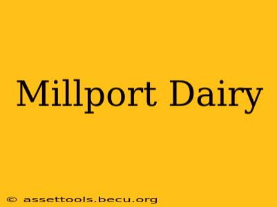 Millport Dairy