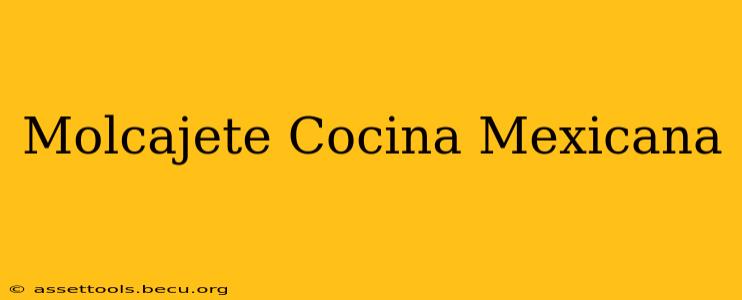 Molcajete Cocina Mexicana