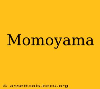 Momoyama
