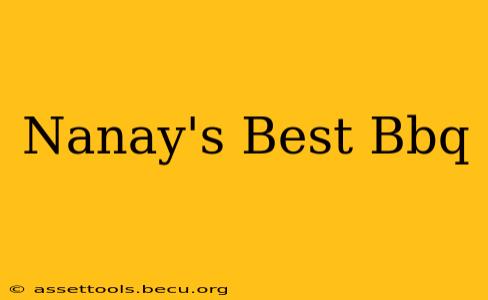 Nanay's Best Bbq