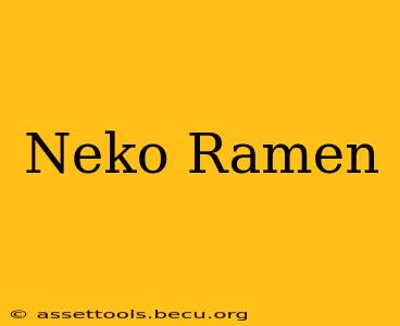 Neko Ramen