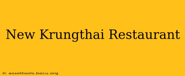 New Krungthai Restaurant