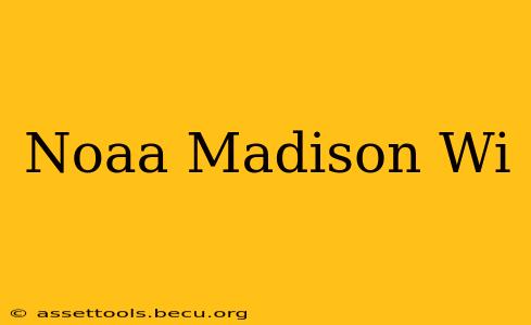 Noaa Madison Wi
