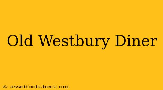 Old Westbury Diner