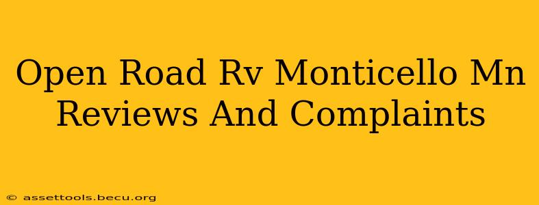 Open Road Rv Monticello Mn Reviews And Complaints