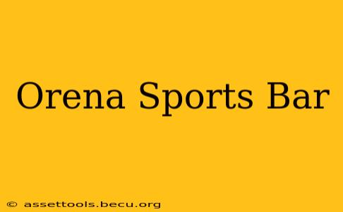 Orena Sports Bar