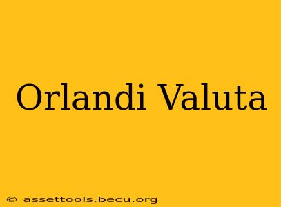 Orlandi Valuta