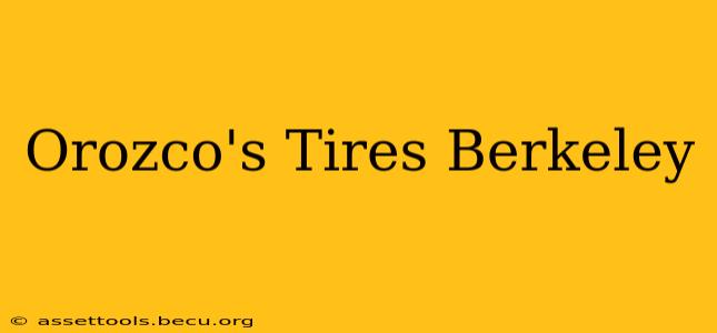 Orozco's Tires Berkeley
