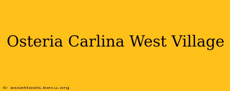 Osteria Carlina West Village