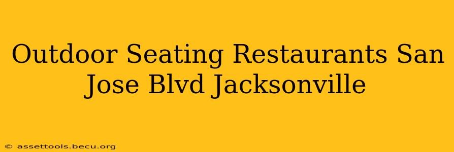Outdoor Seating Restaurants San Jose Blvd Jacksonville