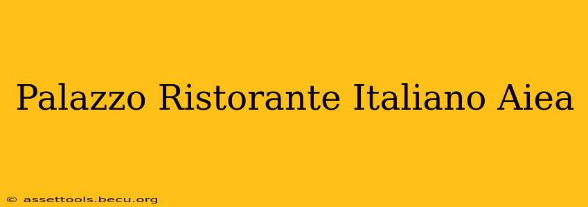Palazzo Ristorante Italiano Aiea