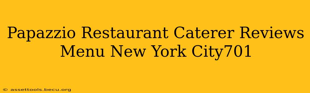 Papazzio Restaurant Caterer Reviews Menu New York City701