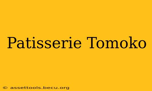 Patisserie Tomoko