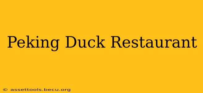 Peking Duck Restaurant