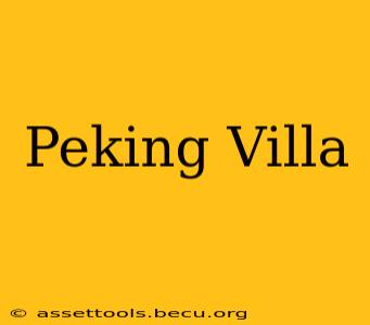 Peking Villa