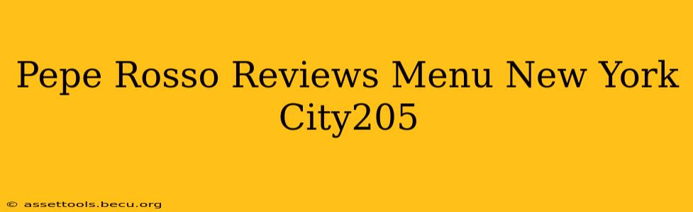 Pepe Rosso Reviews Menu New York City205