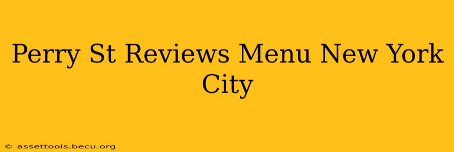 Perry St Reviews Menu New York City