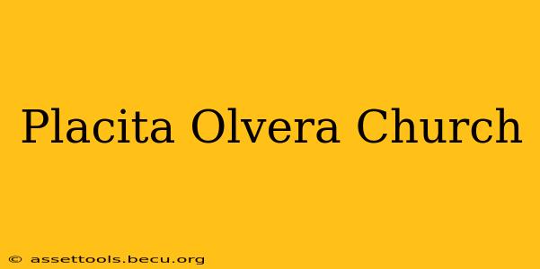 Placita Olvera Church