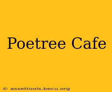 Poetree Cafe