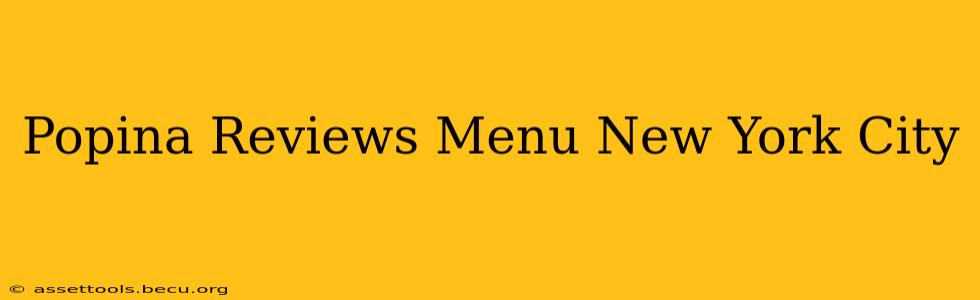 Popina Reviews Menu New York City