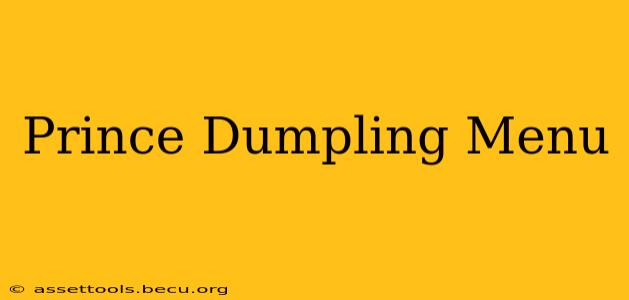 Prince Dumpling Menu
