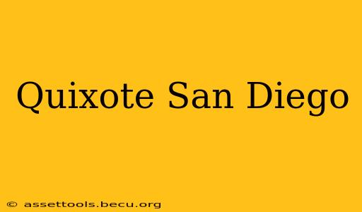 Quixote San Diego