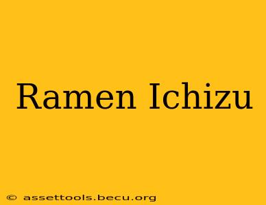 Ramen Ichizu