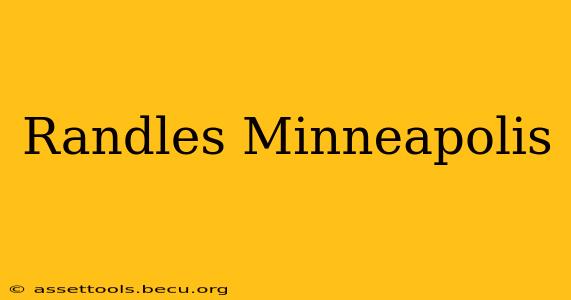 Randles Minneapolis