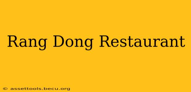 Rang Dong Restaurant