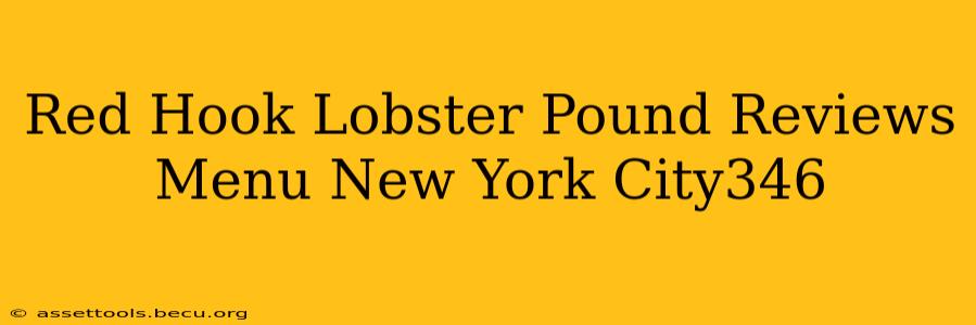 Red Hook Lobster Pound Reviews Menu New York City346