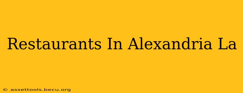 Restaurants In Alexandria La