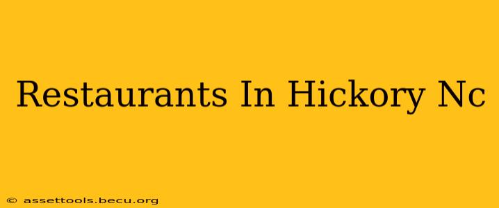 Restaurants In Hickory Nc