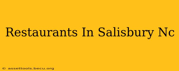 Restaurants In Salisbury Nc
