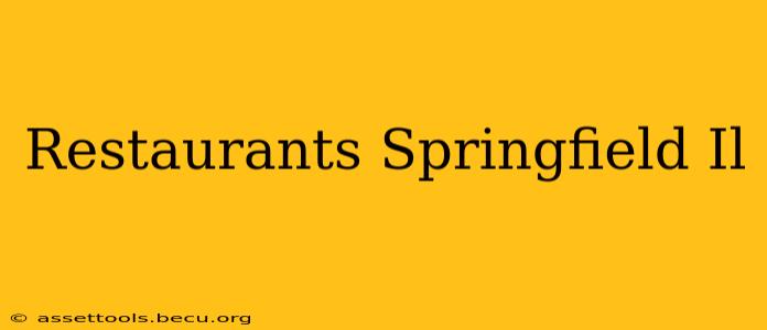 Restaurants Springfield Il