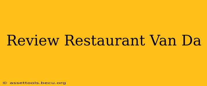 Review Restaurant Van Da