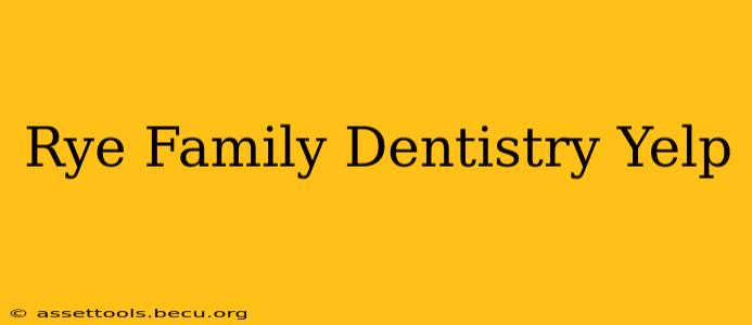 Rye Family Dentistry Yelp